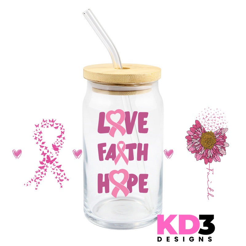 Cancer Awareness: Love, Faith, Hope UV DTF WRAP ( K181)